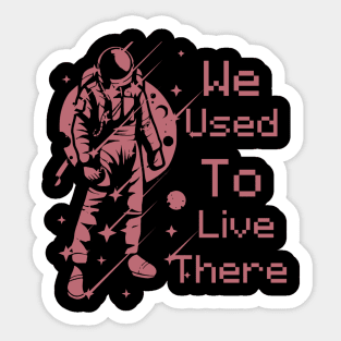 we used to live there Sticker